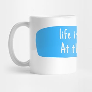 Life Is Better  At The Beach Mug